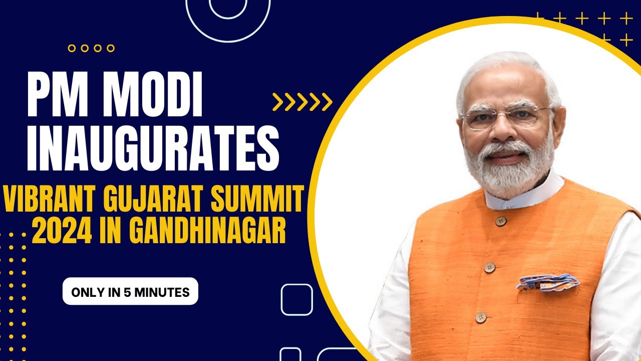 LIVE: PM Modi inaugurates Vibrant Gujarat Summit 2024 in Gandhinagar, Gujarat