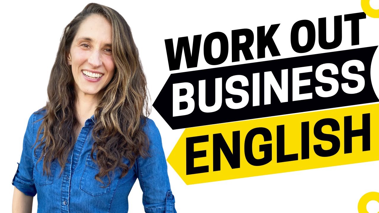 1914 - Make Business English Work Out with this Phrasal Verb