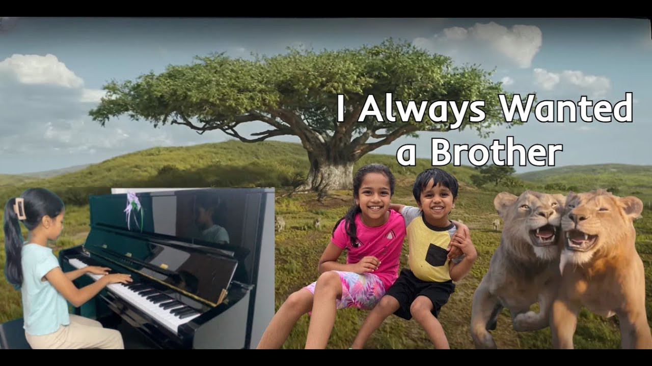 Mufasa - I Always wanted a Brother | Piano Cover by Riya | The Lion King | Riya Rhythms
