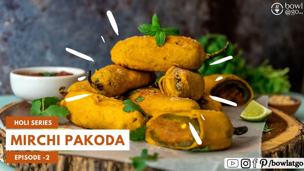 Mirchi Pakoda Recipe | Mirchi Vada recipe In Hindi | Holi Snacks | Holi Series-Episode 2 | bowlatgo