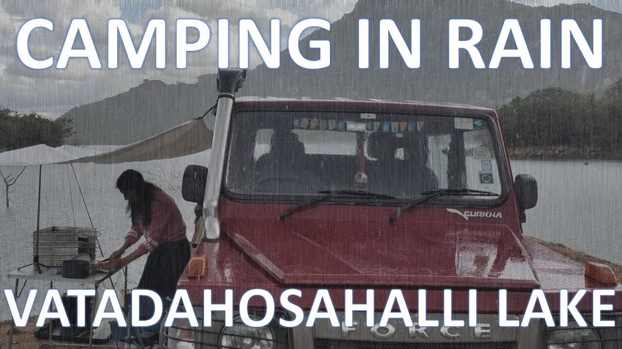 Lake Side Camping in Rain | Vatadahosahalli Lake | Camping in Gurkha 4x4 | Pahadi Patidev |