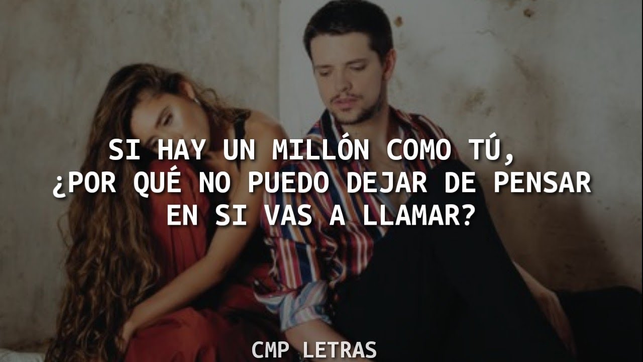 Lasso, Cami - Un Millón Como Tú (con letra)
