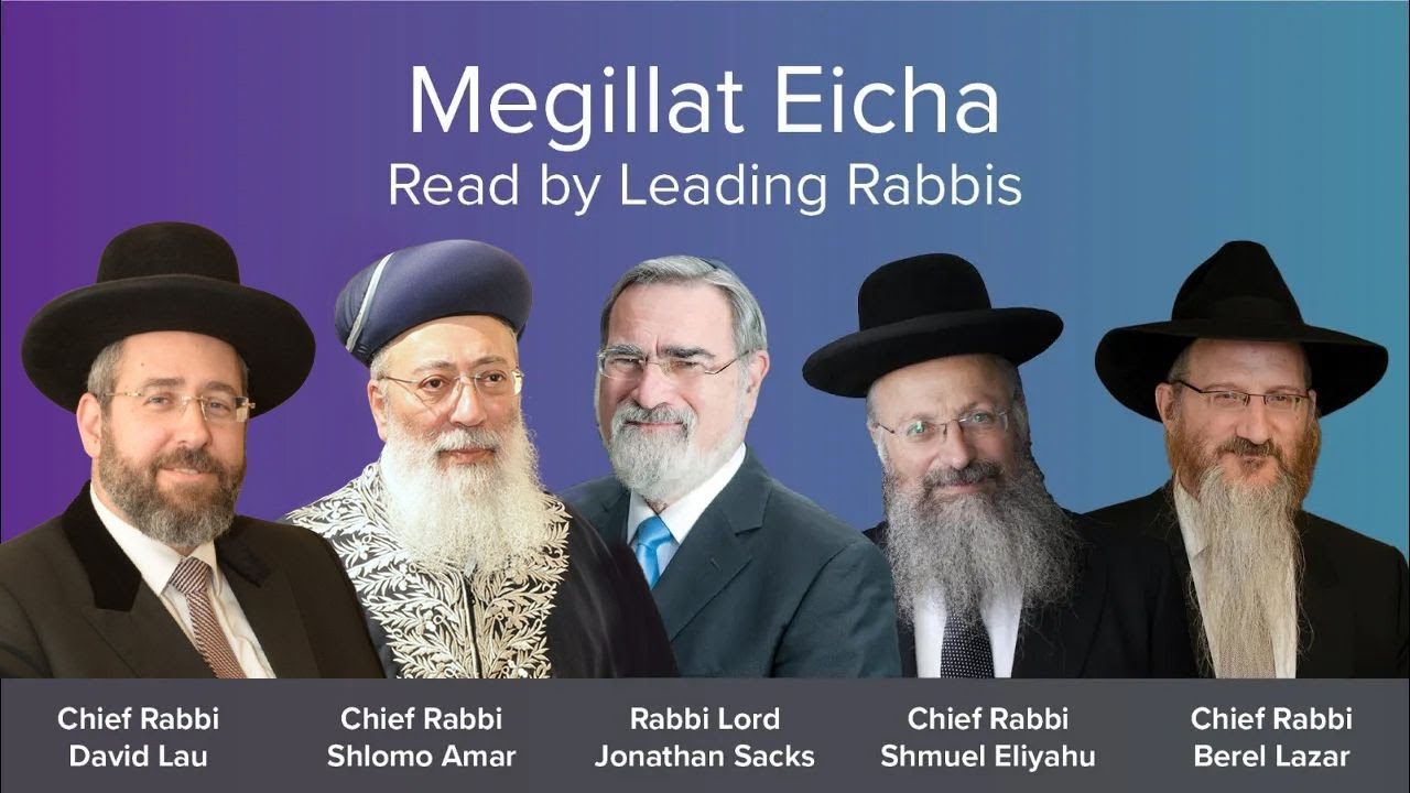 Megillat Eicha read by Leading Rabbis