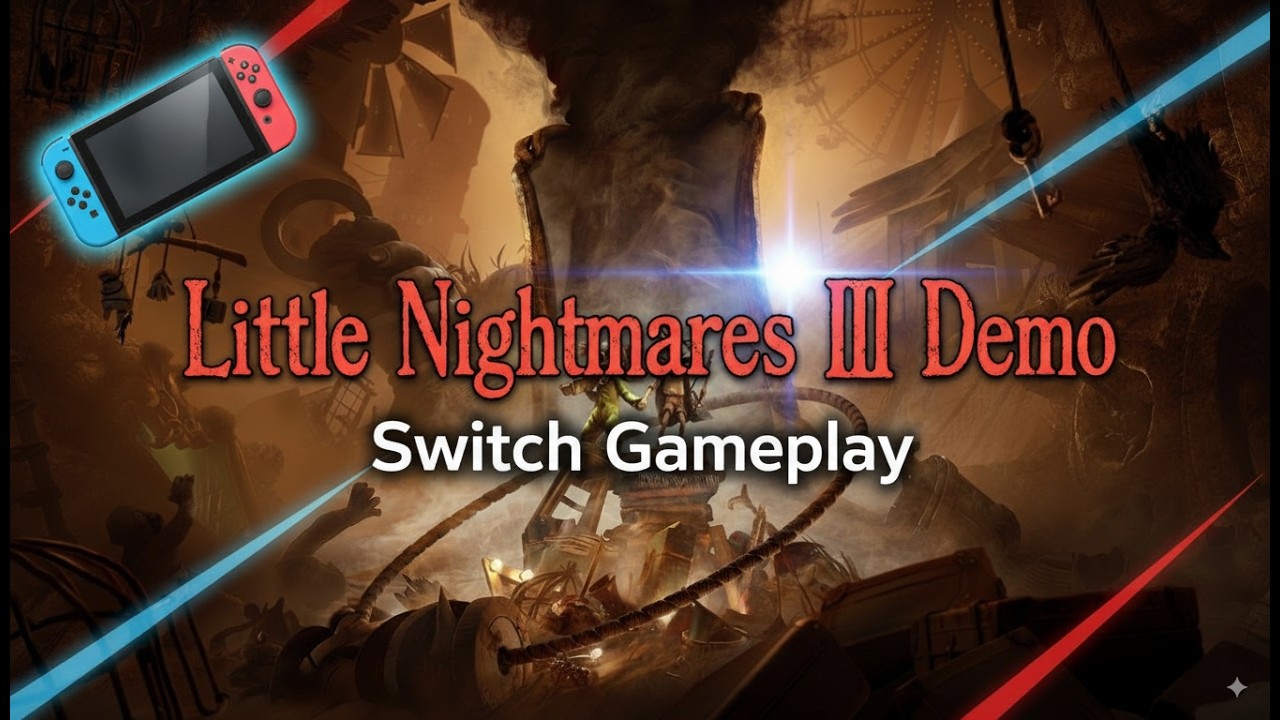 Little Nightmares III Demo Gameplay | Nintendo Switch Horror Adventure