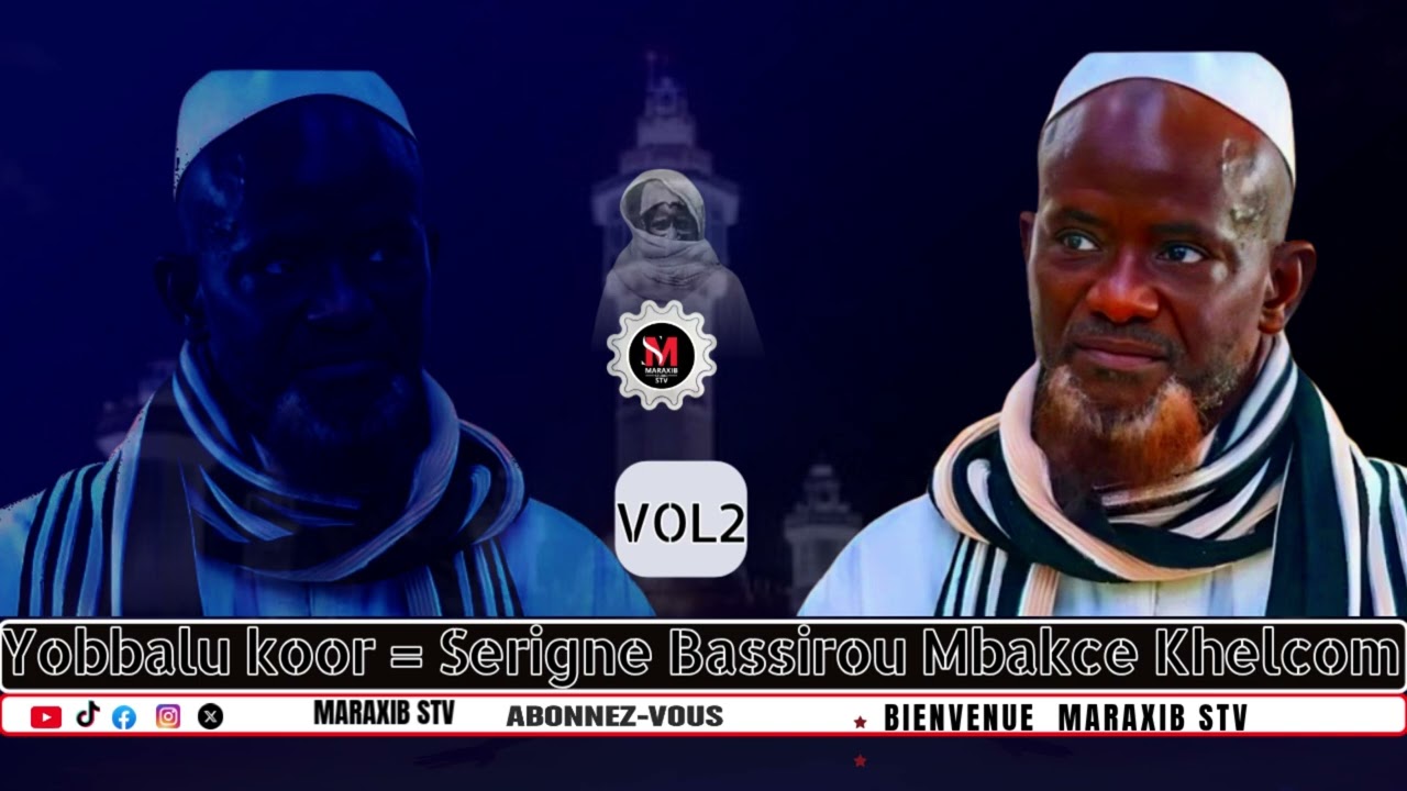 🔴MARAXIB STV YOBALLOU KOOR SERGNE BASSIROU MBACKE KHELCOM VOL2