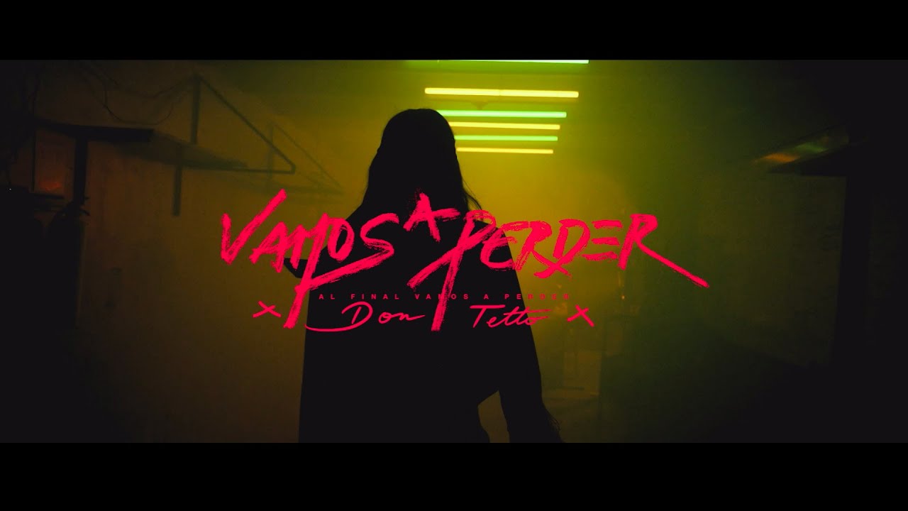 Don Tetto - Vamos a Perder [Video Oficial]