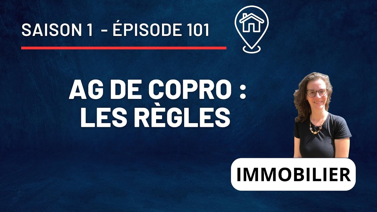 Les règles de vote en assemblée générale de copropriété ! - S1 E101