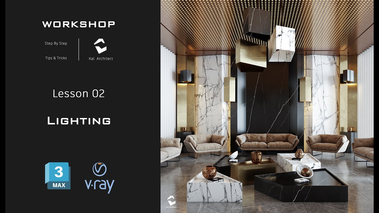 Interior workshop 3ds max & vray ( luxury style ) Lesson 02 (Lighting)