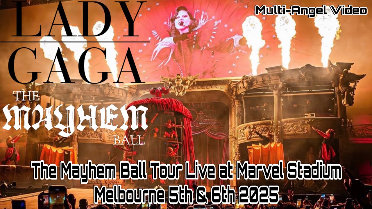 Lady Gaga The MAYHEM Ball Tour fan multi-angle video, live at Marvel Stadium Melb Dec 5th & 6th 2025