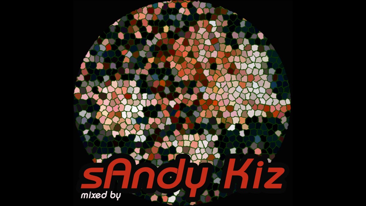 sAndy Kiz - KiZombia Vol.14 -2021- Urban Kiz Ghetto Zouk Kizomba Tarraxa