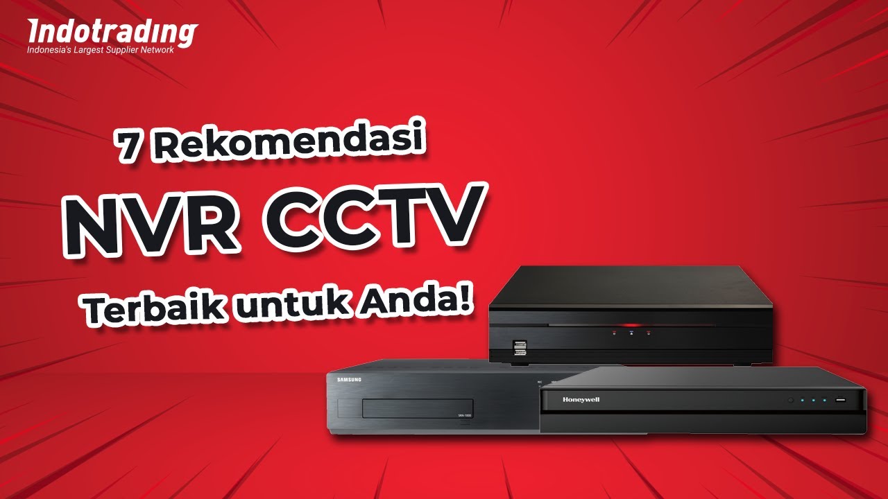 7 Rekomendasi NVR CCTV Terbaik untuk Anda!