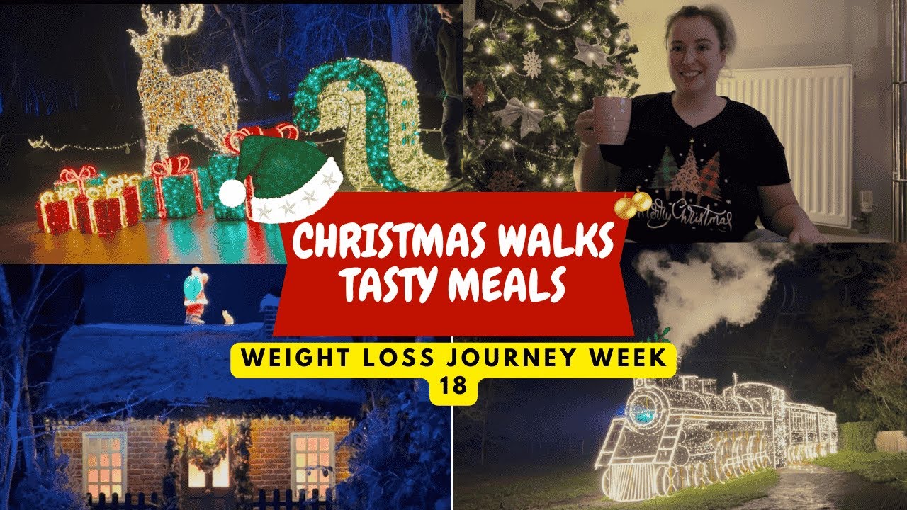 Weight Loss journey: Week 18 - Christmas walks, Tasty Meals & Balance