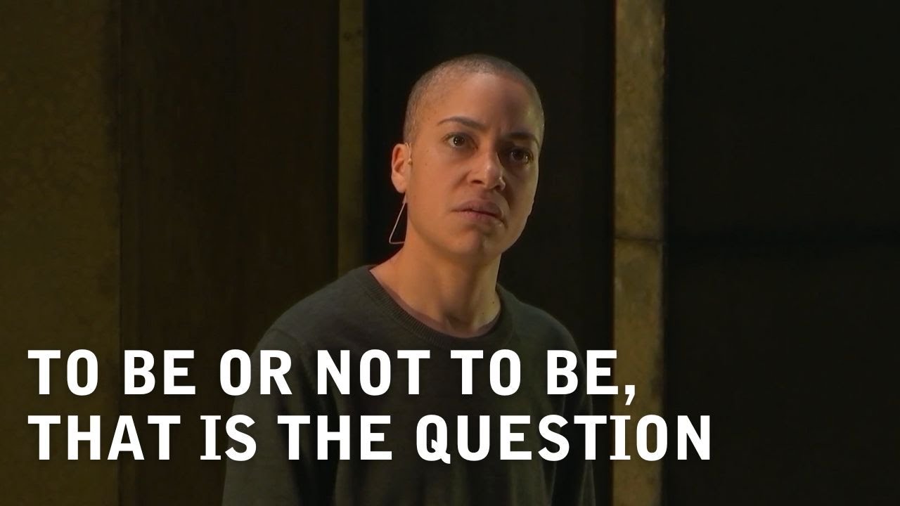 To be or not to be | Cush Jumbo as Hamlet