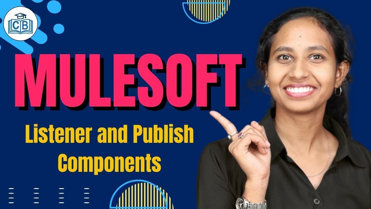 Listener and Publish Components in MuleSoft | MuleSoft Online Tutorial | MuleSoft | CyberBrainer