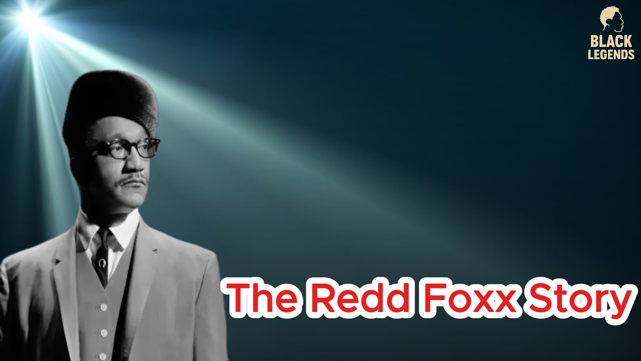 Celebrity Underrated-What happen to Redd Foxx| The Redd Foxx Story