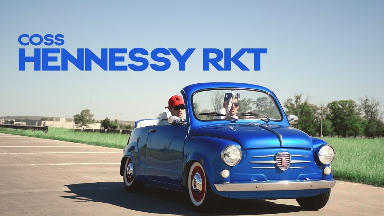 COSS - HENNESSY RKT (Video Oficial)