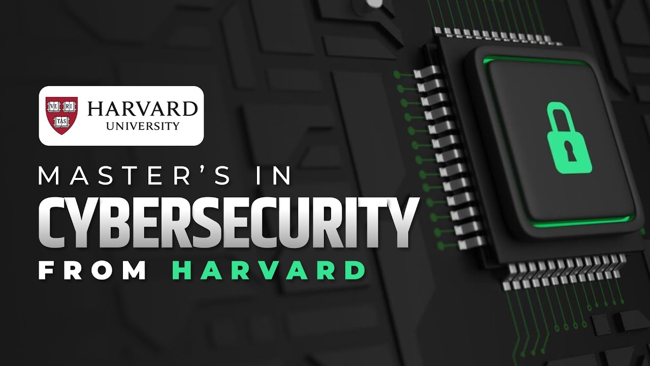 Masters in Cybersecurity from Harvard University