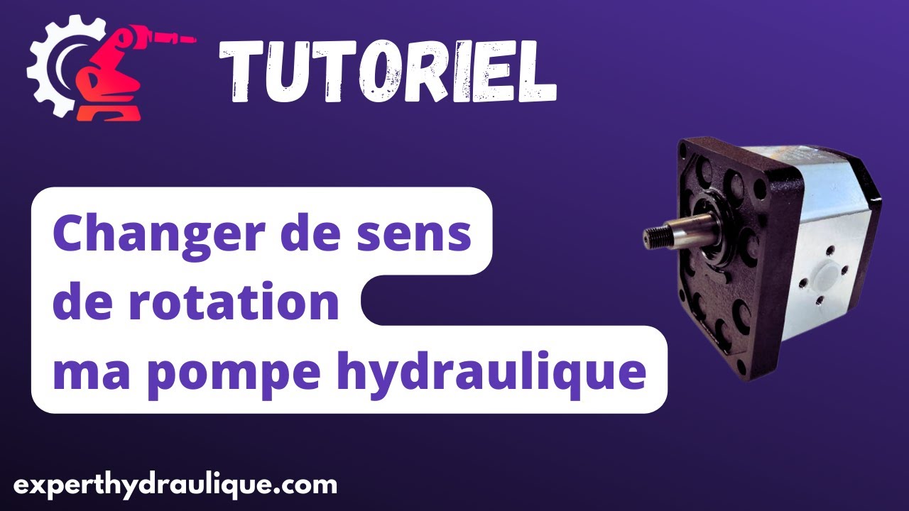 Changer le sens de rotation d'une Pompe Hydraulique