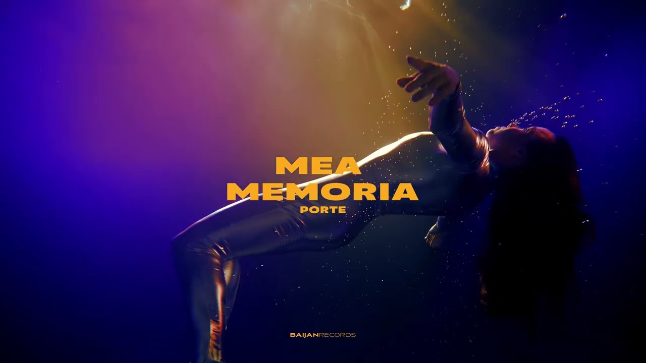 Porte - Mea Memoria (New Single) - @baijanrecords