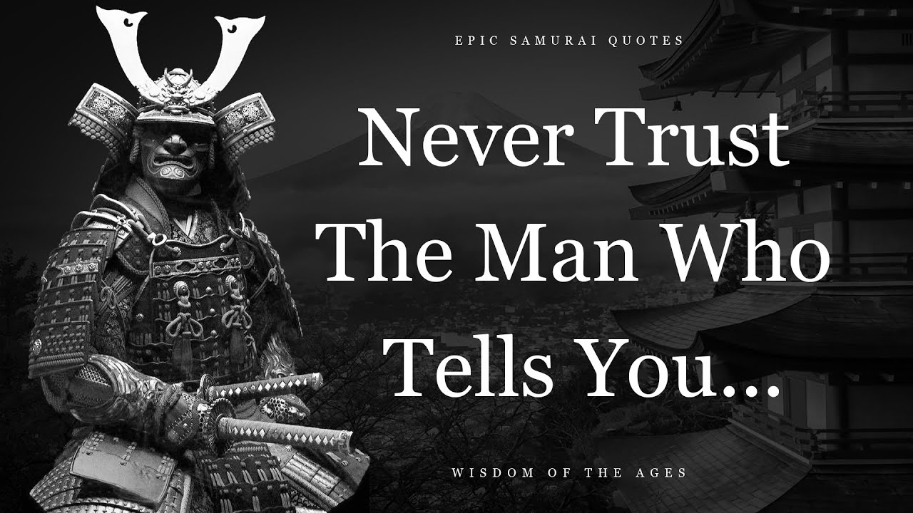Wisest Samurai Quotes That Will Make Your Character Strong As A Mountain