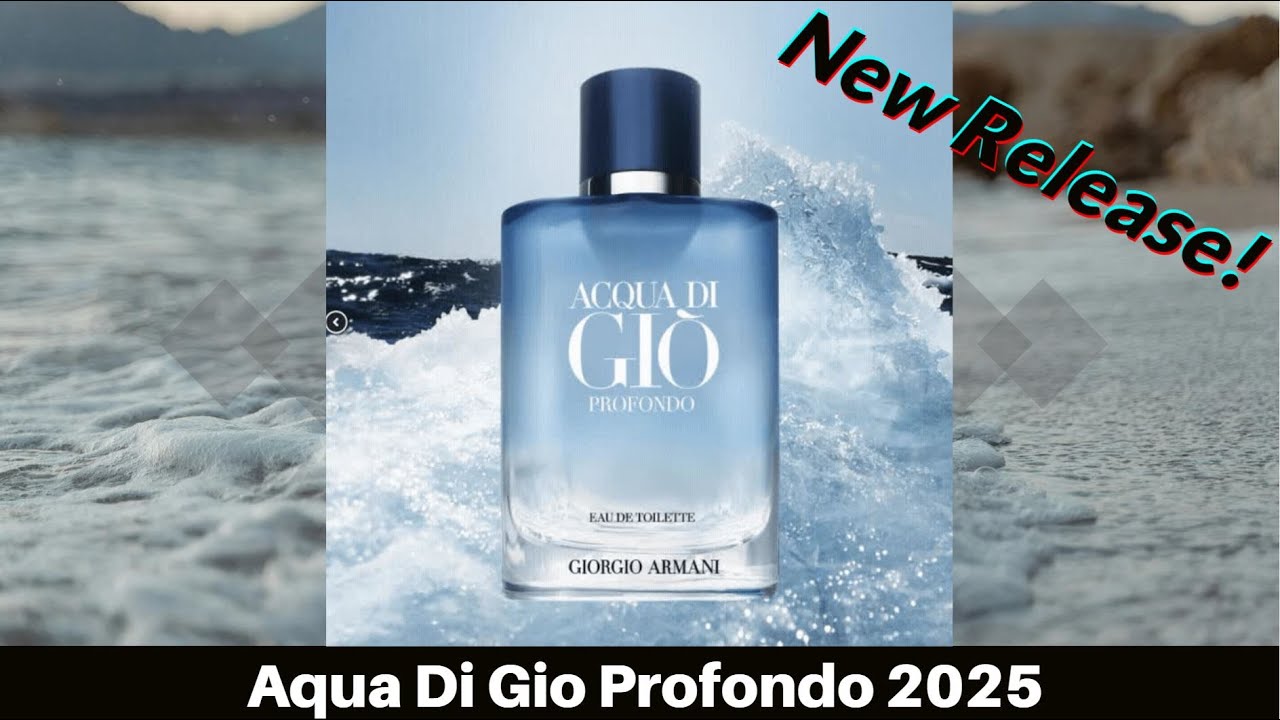 Giorgio Armani - Aqua Di Gio Profondo EDT [2025 First Impressions Review]