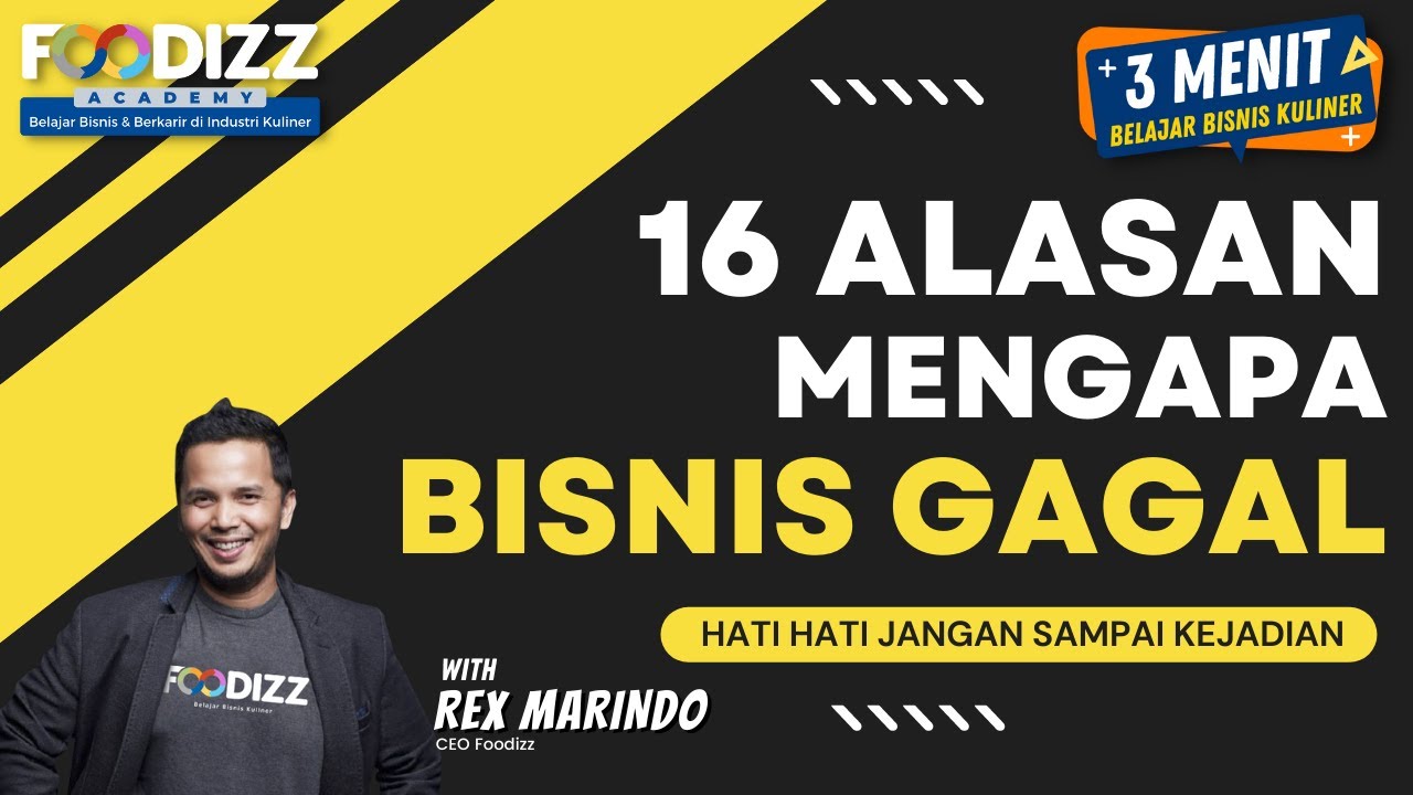16 Alasan Mengapa Bisnis Gagal! Hati hati jangan sampai kejadian! | 3 Menit Belajar Bisnis Kuliner