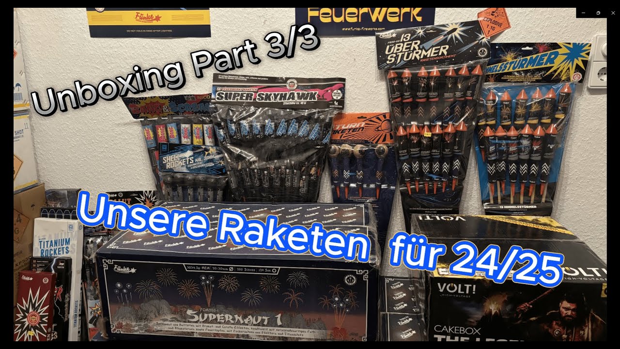 Raketen für Silvester / Unboxing Part 3