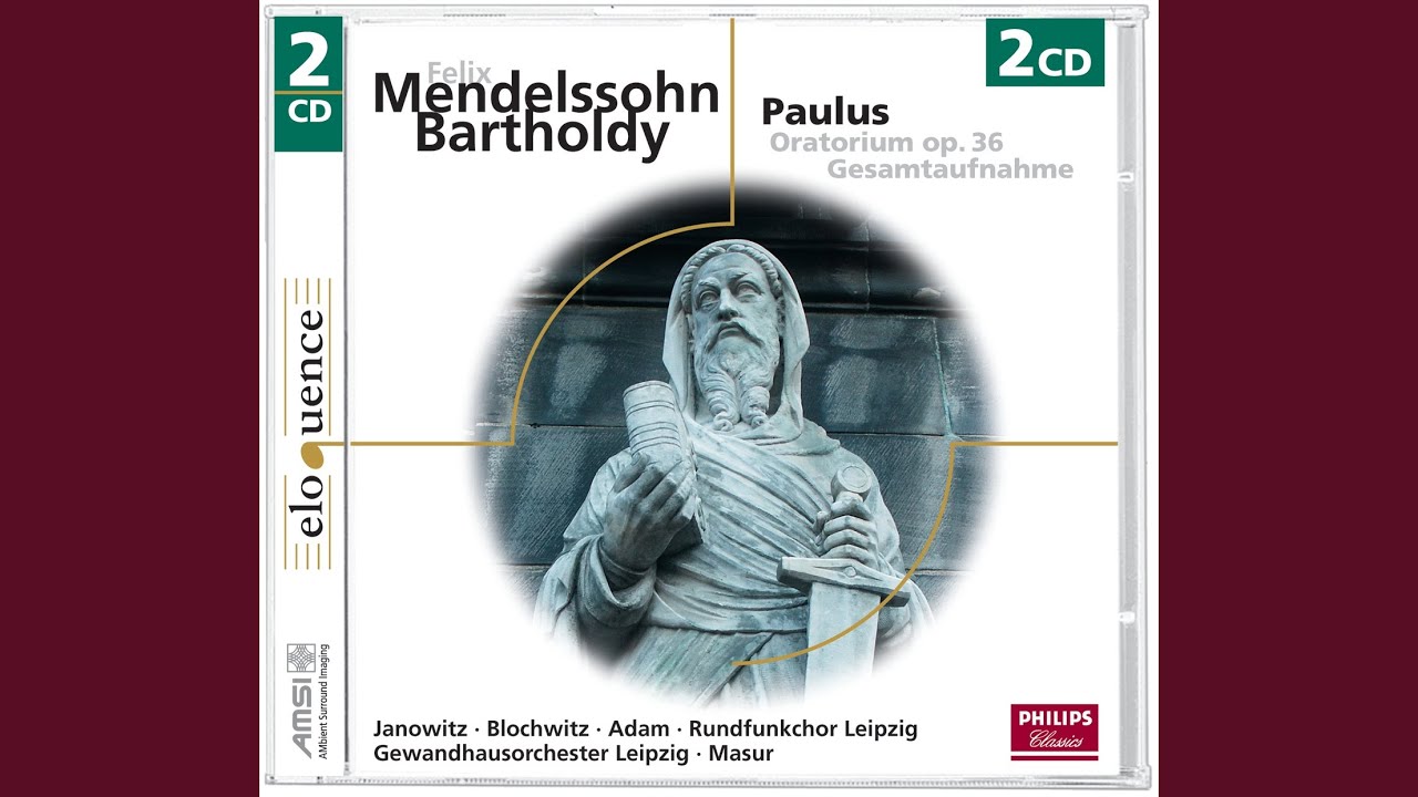 Mendelssohn: Paulus, Op. 36, MWV A14 / Part 1: No. 15 Chor: 