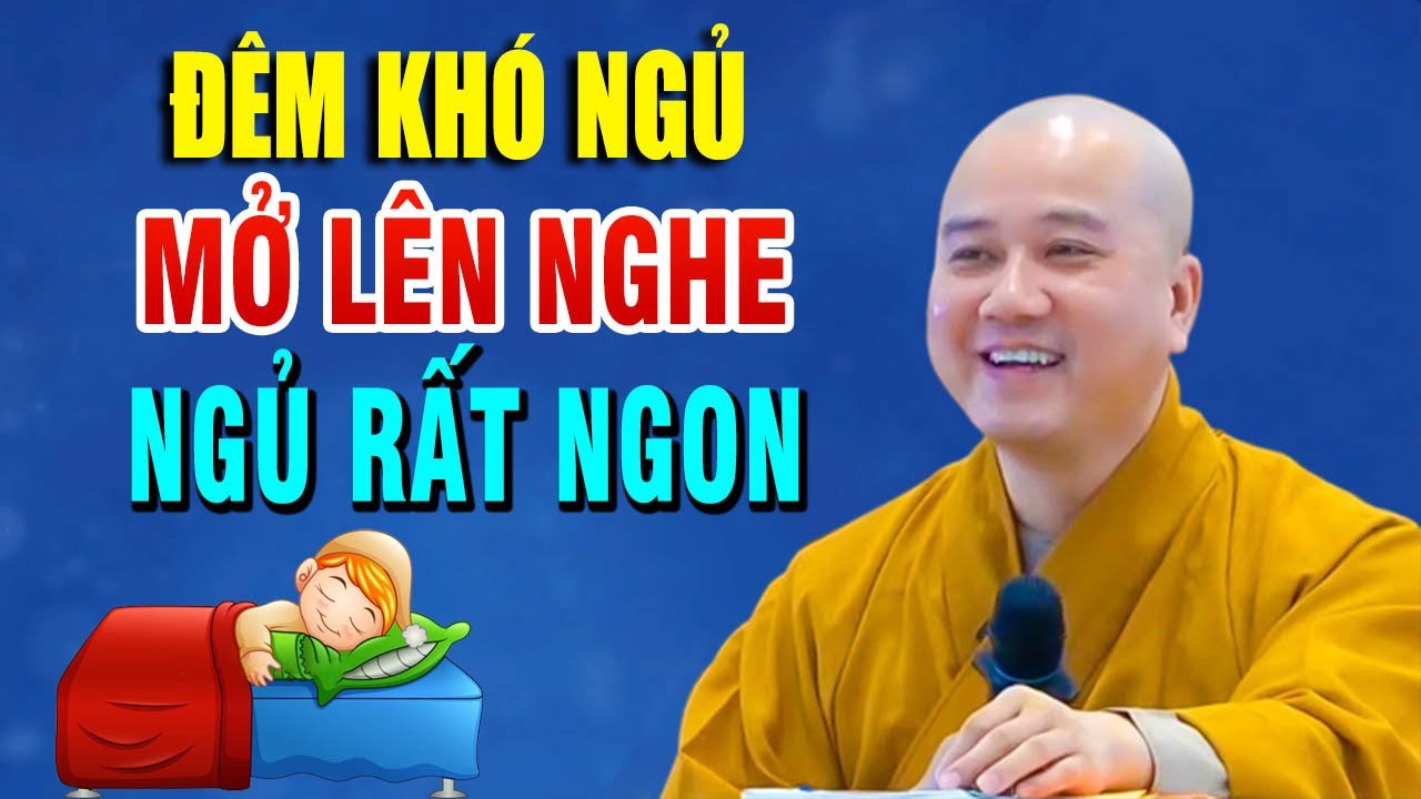 Đêm Khó Ngủ Nghe Ít Phút Ngủ Cực Ngon Rất Hiệu Quả