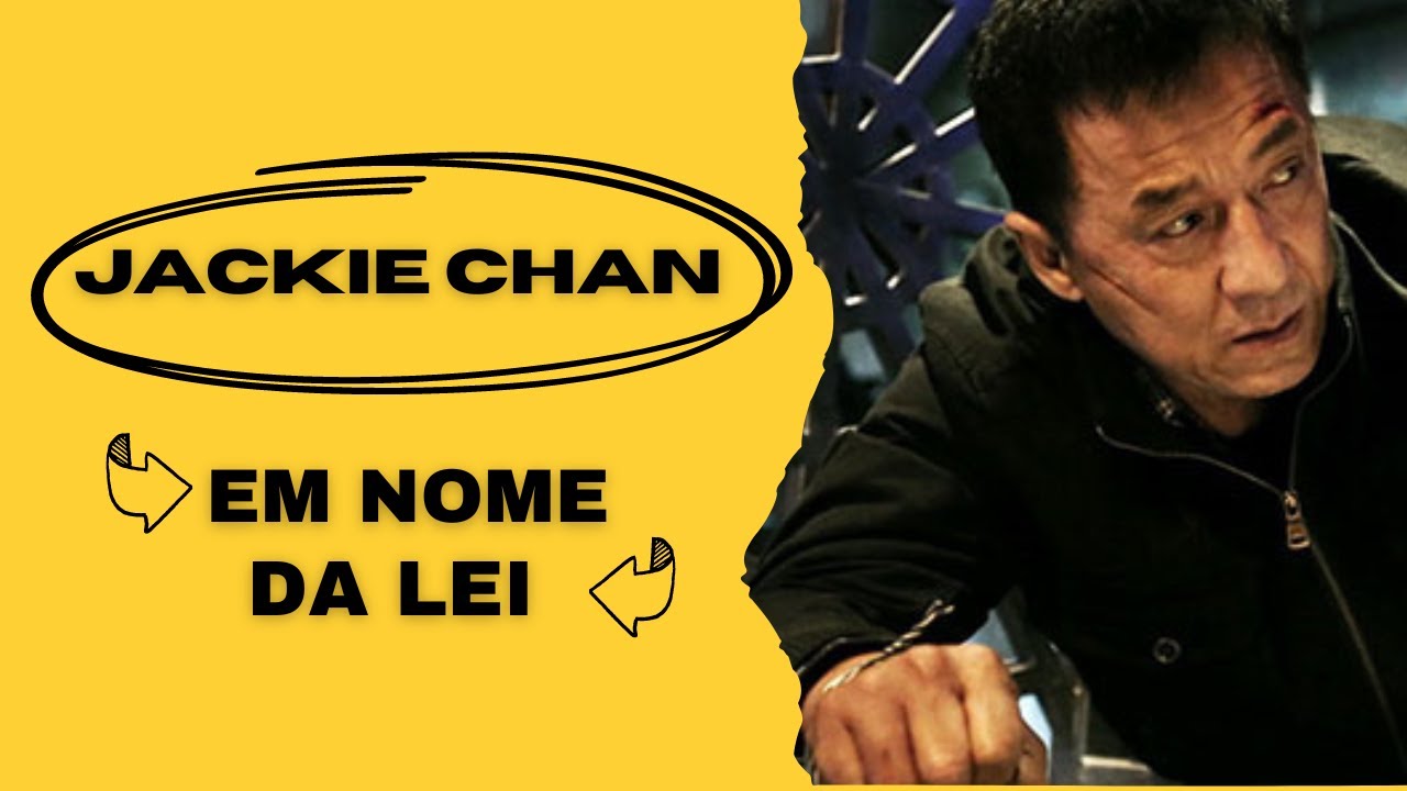 Em Nome da Lei - Filme Completo ( Jackie Chan )