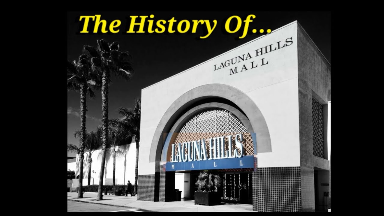 The History Of the Laguna Hills Mall in Laguna Hills CA,