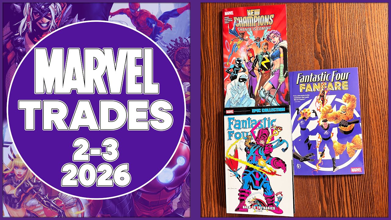 Marvel 2/3/26| Fantastic Four Epic Collection: Back To The Basics  | New Champions: Change Is Coming