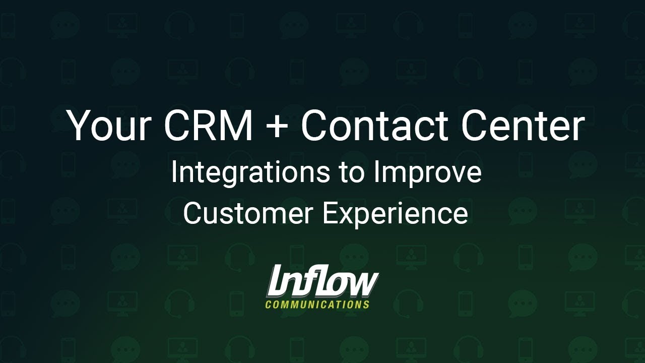 How to Improve Customer Experience using CRM Integrations with your Contact Center