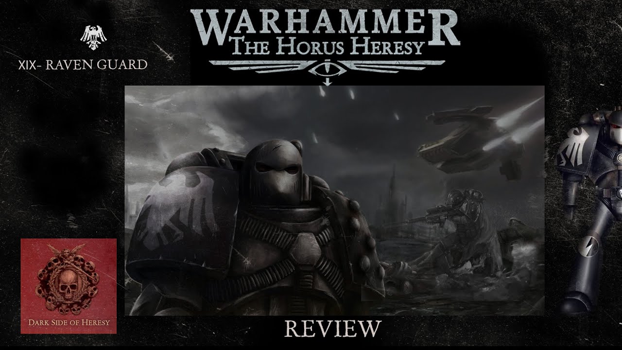 XIX - Raven Guard | Обзор легиона | Новая Ересь Хоруса | The Horus Heresy