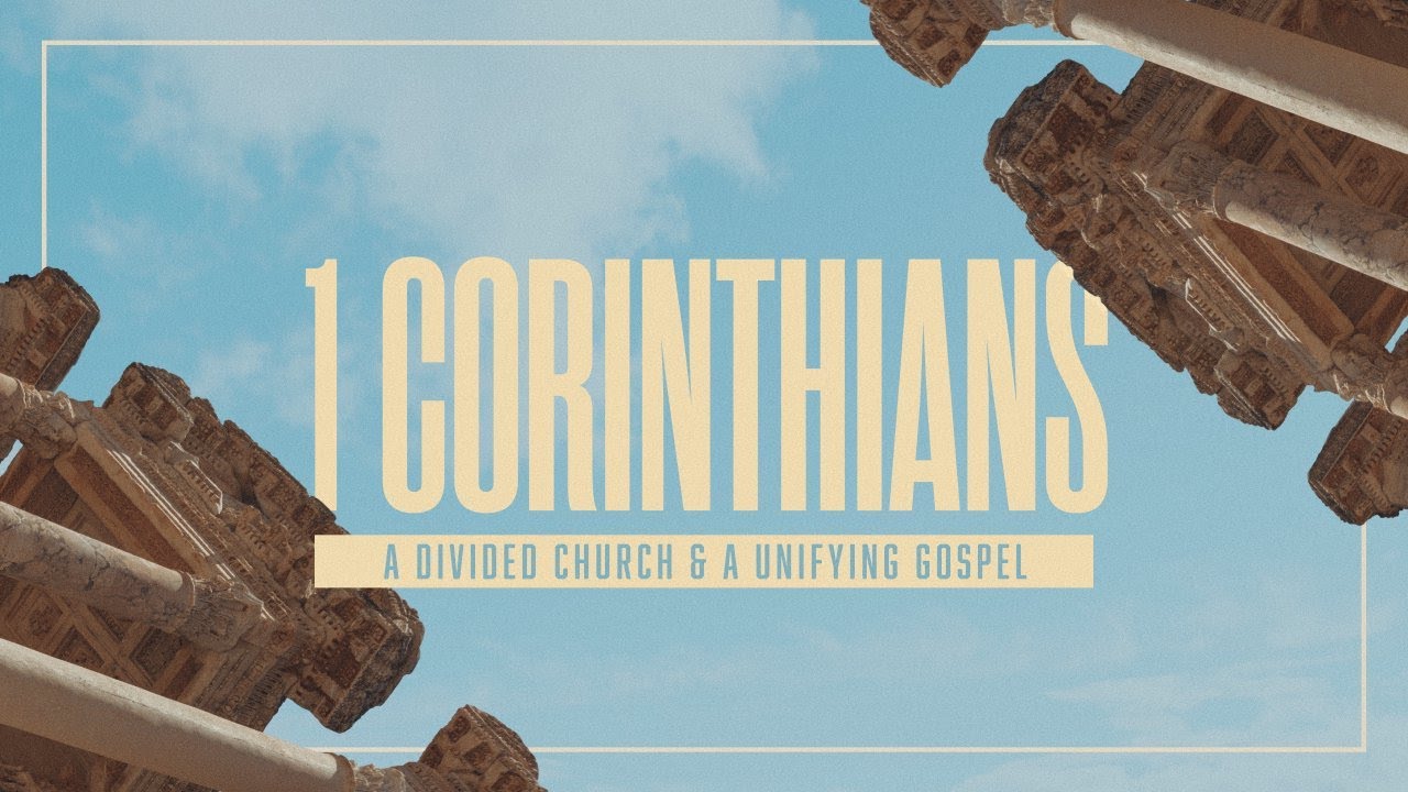Study on 1 Corinthians Video #8
