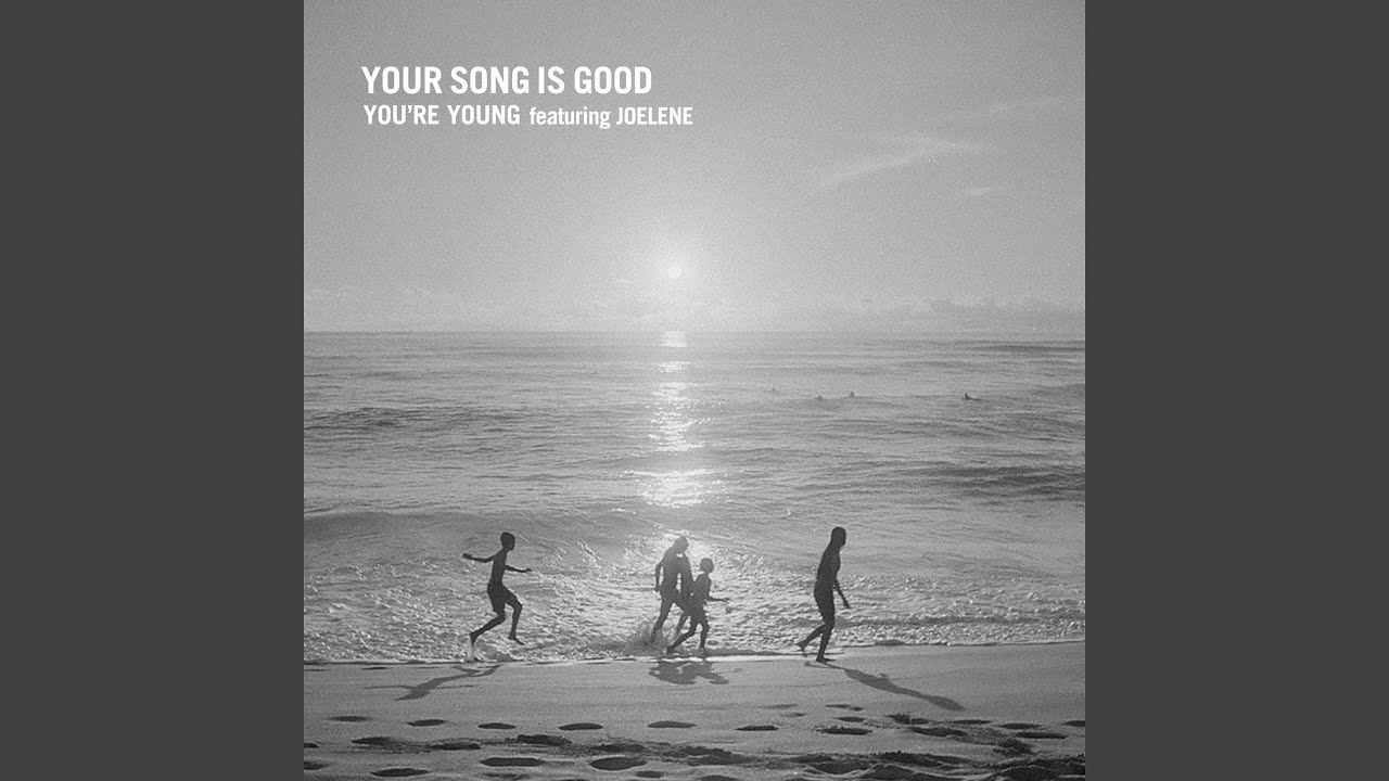 You're Young