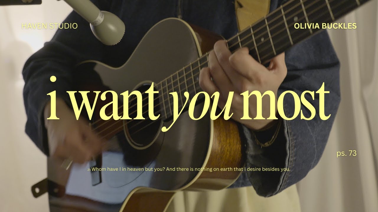 Olivia Buckles - I Want You Most (official lyric video)