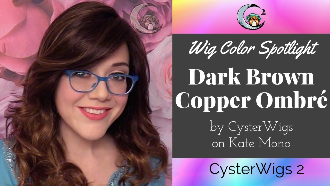 CysterWigs Color Spotlight: Dark Brown Copper Ombr&eacute; by CysterWigs (on Kate Mono)