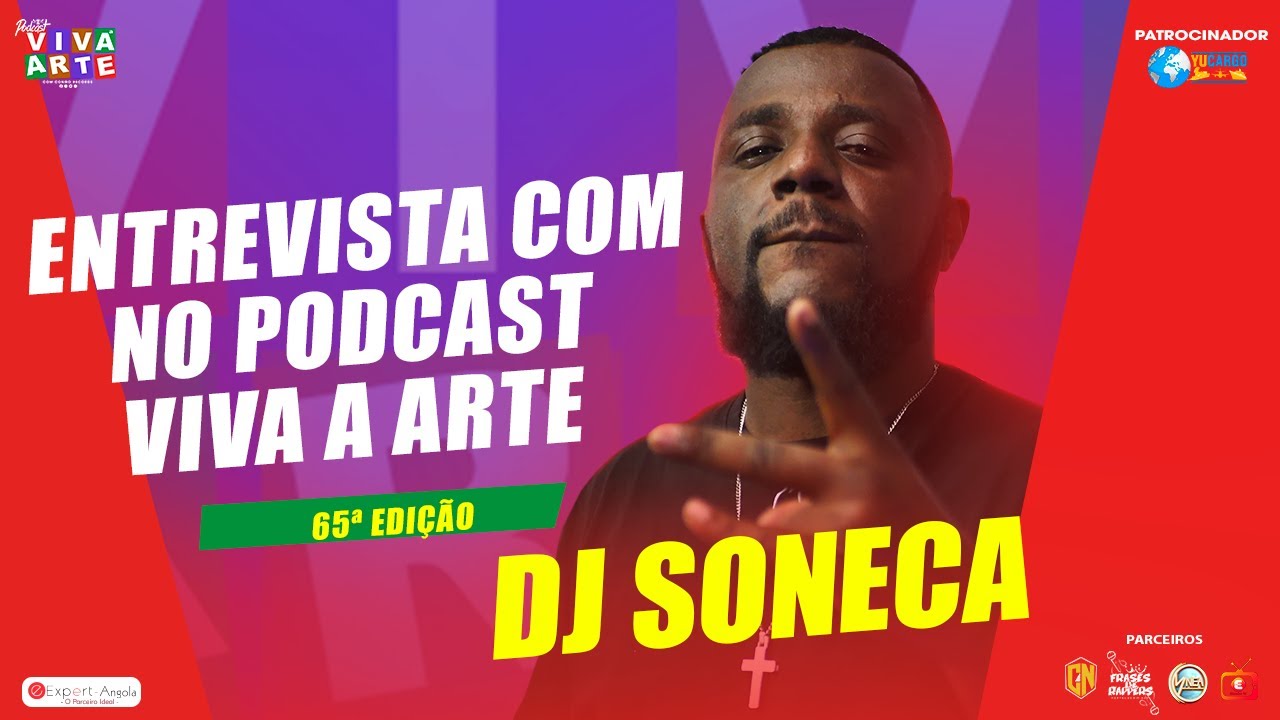 ENTREVISTA DJ SONECA NO PODCAST VIVA A ARTE 65ª EDIÇÃO 2
