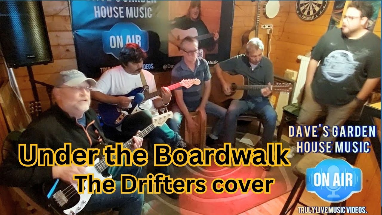 Under the Boardwalk Drifters cover Lennart Dave's Garden House Music