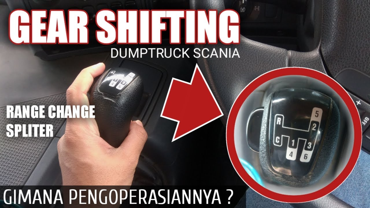 TUTORIAL MUDAH MENGOPERASIKAN TRANSMISI DUMPTRUCK SCANIA || TRANSMISI SCANIA P360