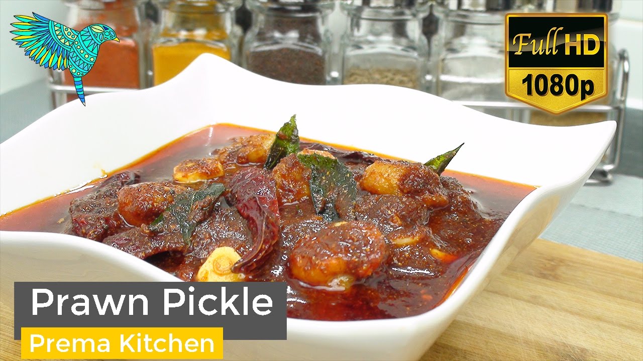 Prawn Pickle Andhra Style, Royyala Pachadi, Eral Urugai, Chemmeen Achar