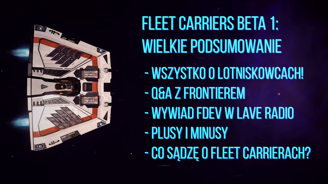 SZbL #10 - Fleet Carriers Beta 1 - wielkie podsumowanie! Wszystko o Fleet Carrierach!