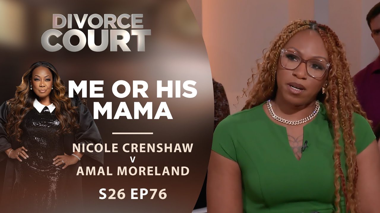 Me or His Mama: Nicole Crenshaw v Jamal Moreland - Season 26 Ep 76