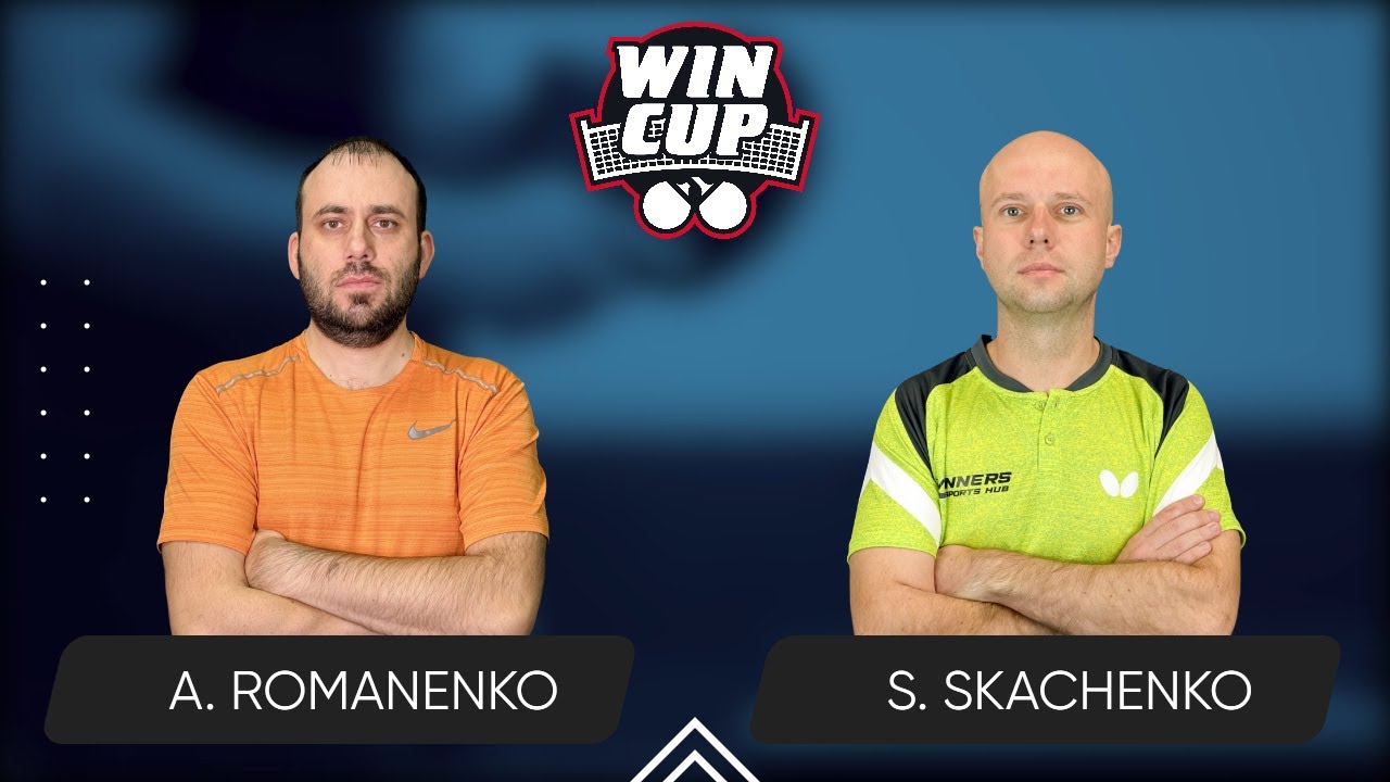 02:20 Andrii Romanenko - Serhii Skachenko 30.01.2026 WINCUP Master. TABLE 1