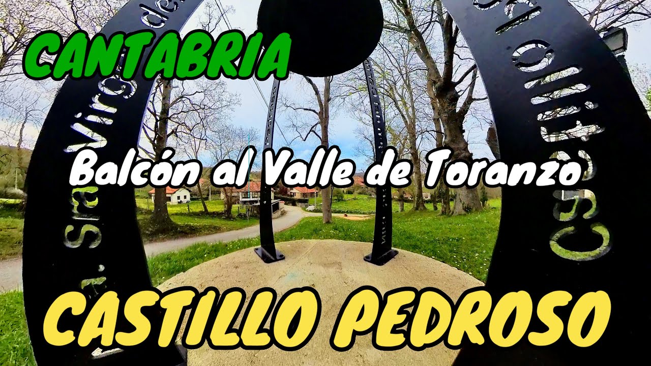 CASTILLO PEDROSO. Dominando el Valle de Toranzo desde lo alto. Corvera de Toranzo. CANTABRIA.