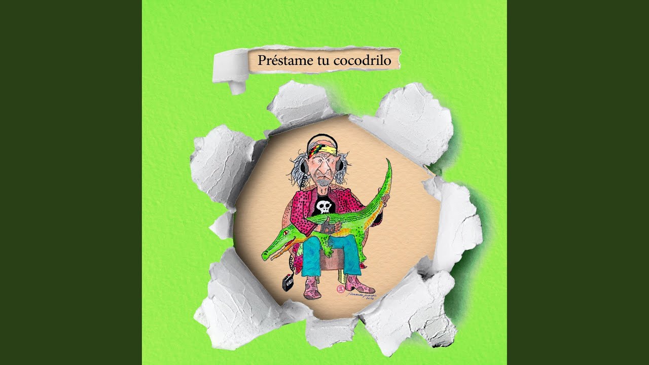 Préstame Tu Cocodrilo