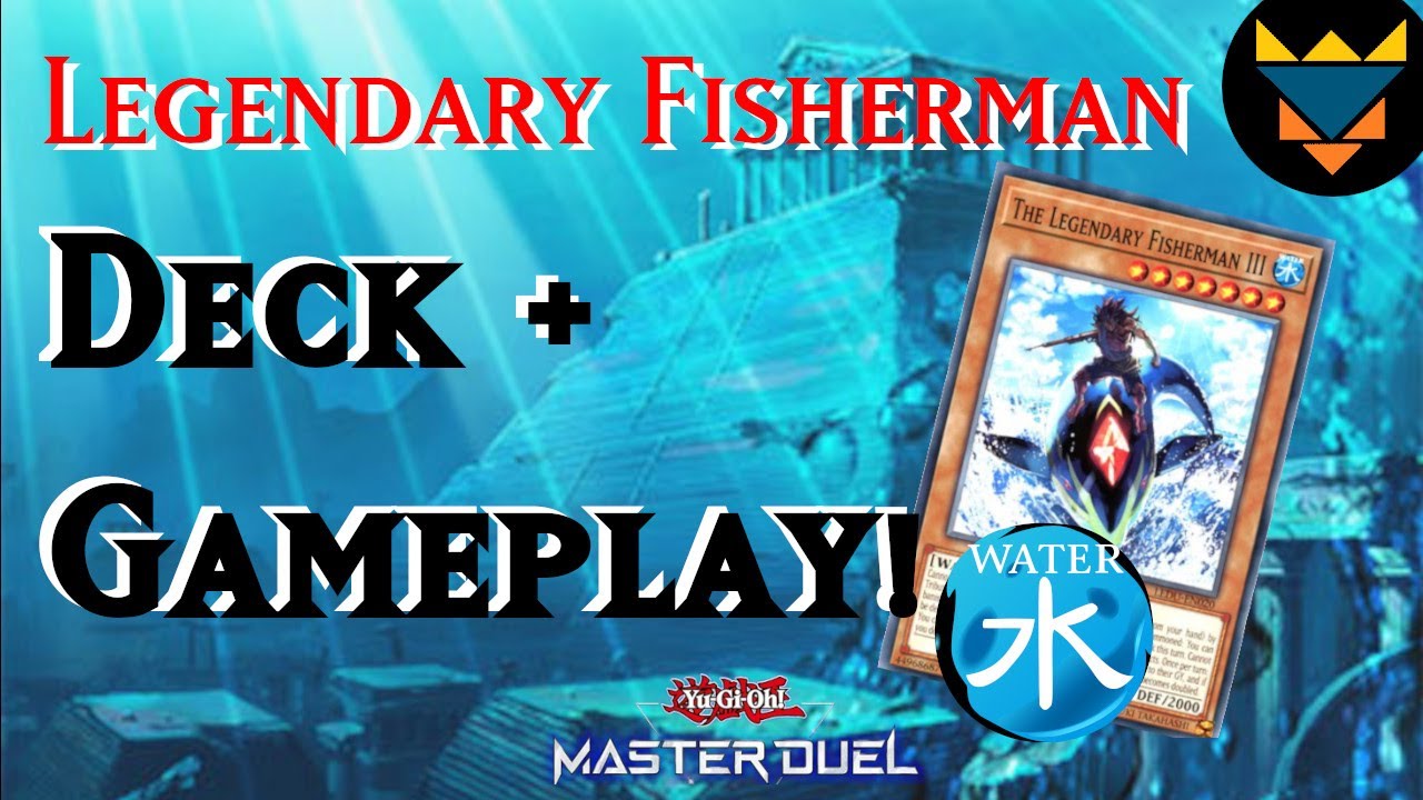 Legendary Fisherman 3 Deck Profile and Gameplay - Yu-Gi-Oh Master Duel Platinum Rank (April 2022)