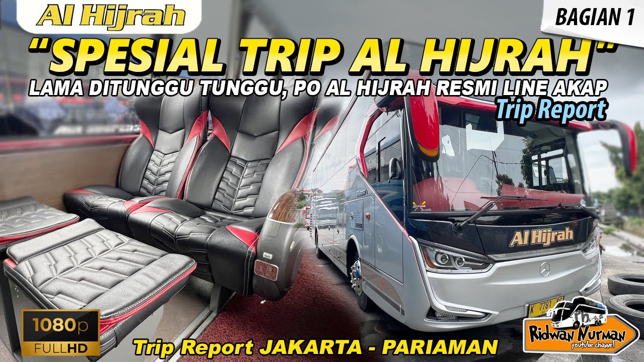 YANG DITUNGGU TUNGGU ! SPESIAL TRIP BUS AL HIJRAH ROAD TEST JAKARTA - PARIAMAN (1/6)