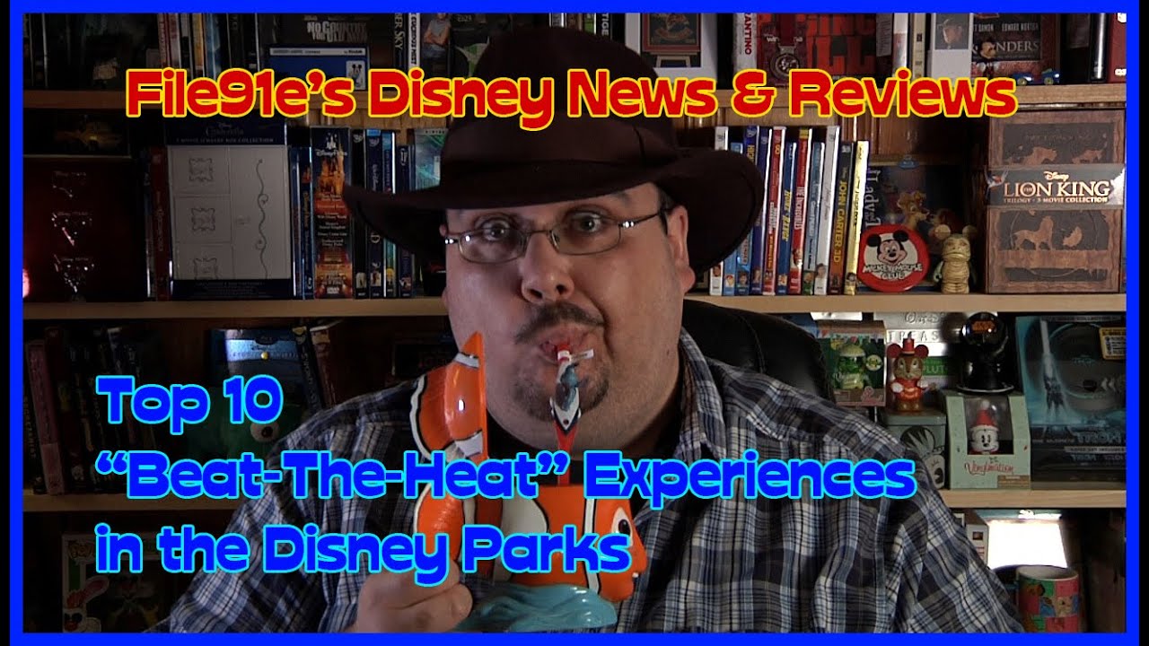 File91e&rsquo;s Disney News & Reviews (Top 10 &ldquo;Beat the Heat&rdquo; Experiences in the Disney Parks)